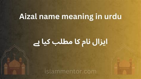 aizal meaning in urdu|Aizal Name Meaning In Urdu